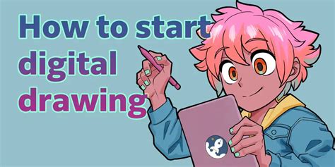 how to get started with digital art and why it's essential for modern artists