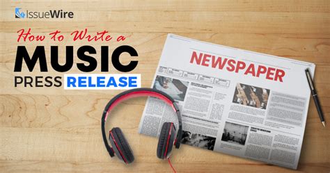 How to Write a Music Press Release: Unlocking the Symphony of Words and Melodies