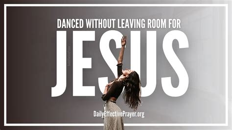 What Does Dance Without Leaving Room for Jesus Mean: A Multi-Layered Interpretation